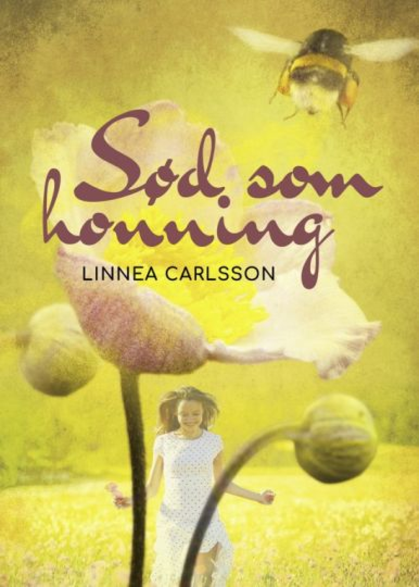 Linnea Carlsson: Sød som honning : roman