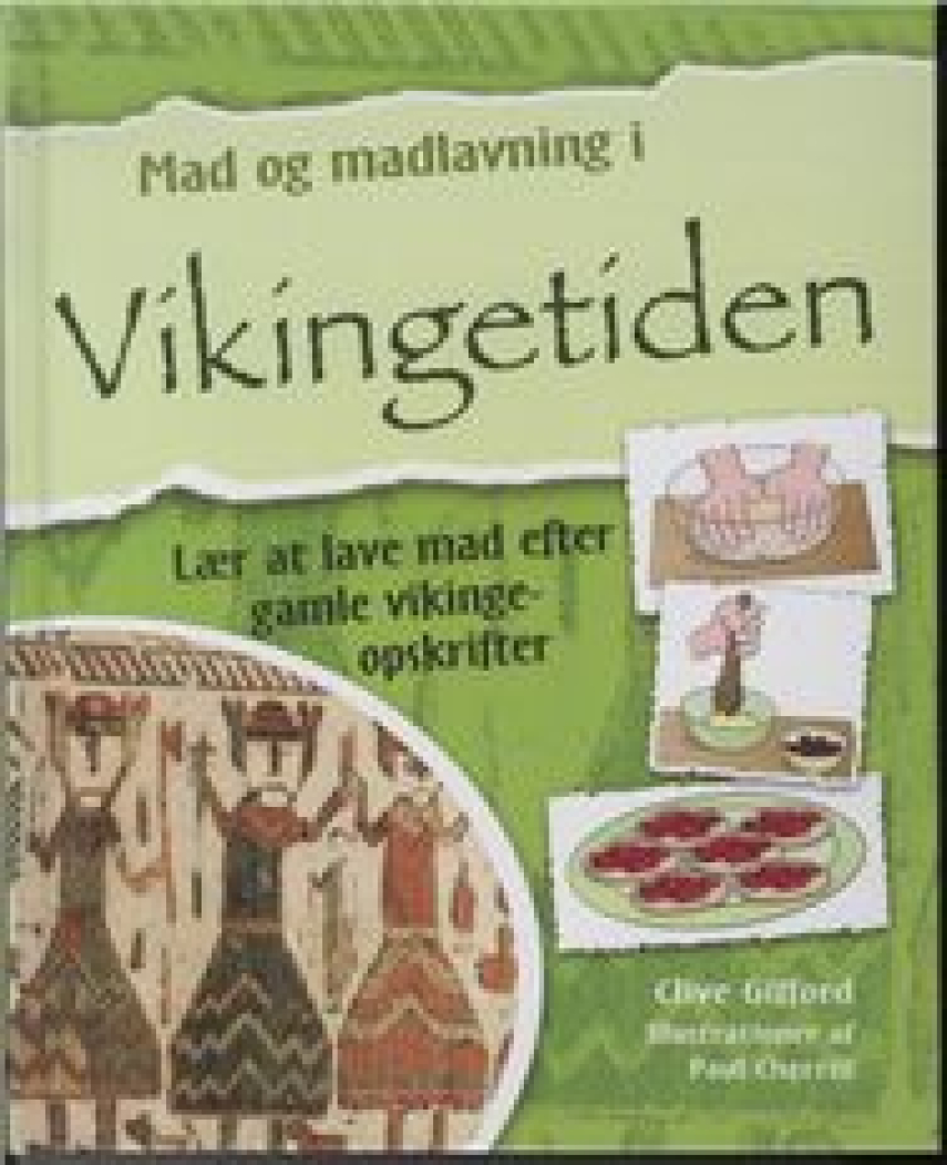 Clive Gifford: Mad og madlavning i vikingetiden