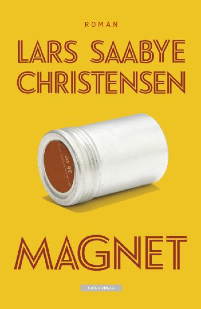 Lars Saabye Christensen (f. 1953): Magnet : roman
