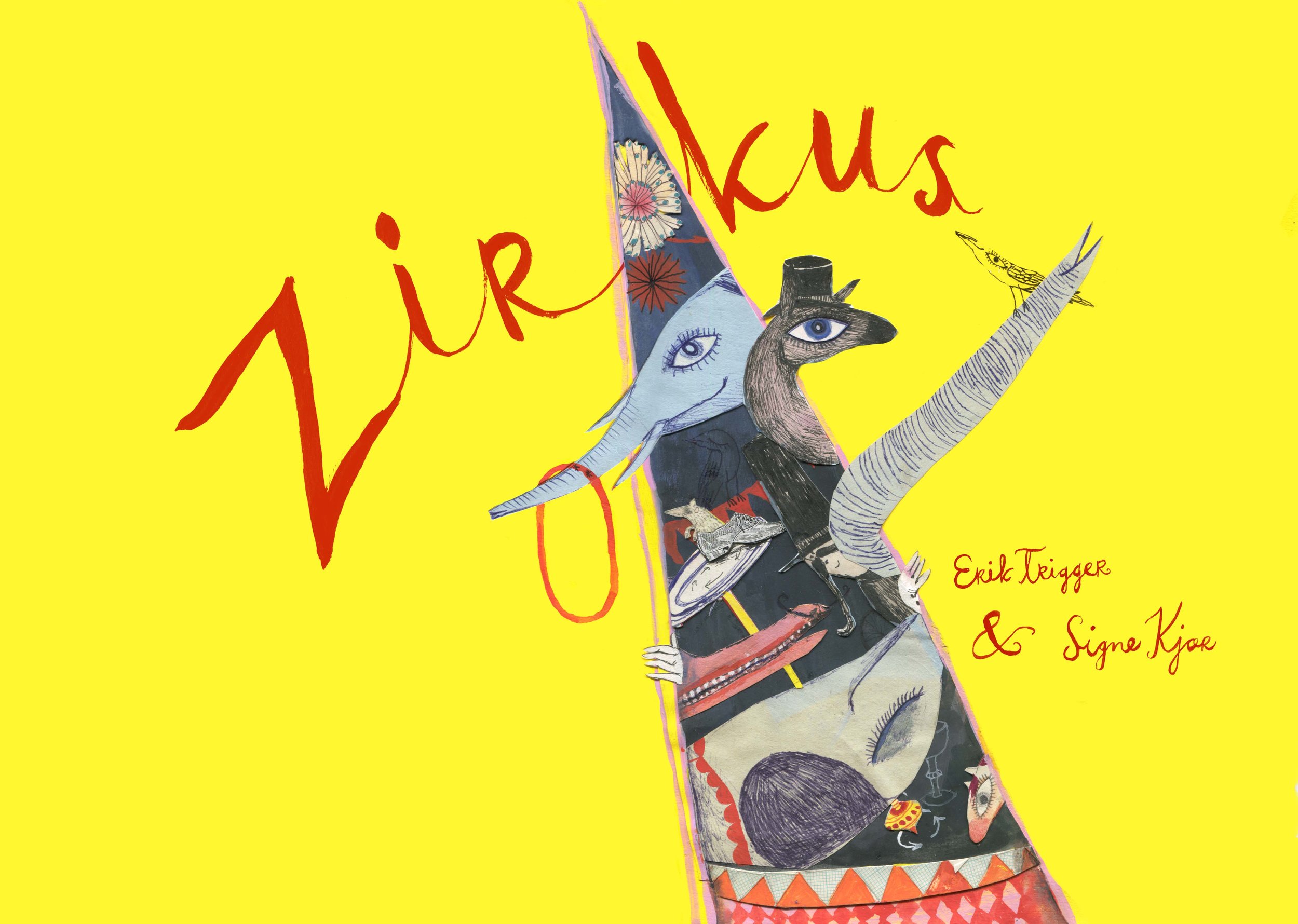 Zirkus - skrevet af Erik Trigger, illustreret af Signe Kjær, udgivet på Piboco